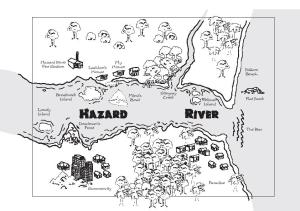 Summer holidays are meant to be fun but at Hazard River, danger lurks behind every tree.